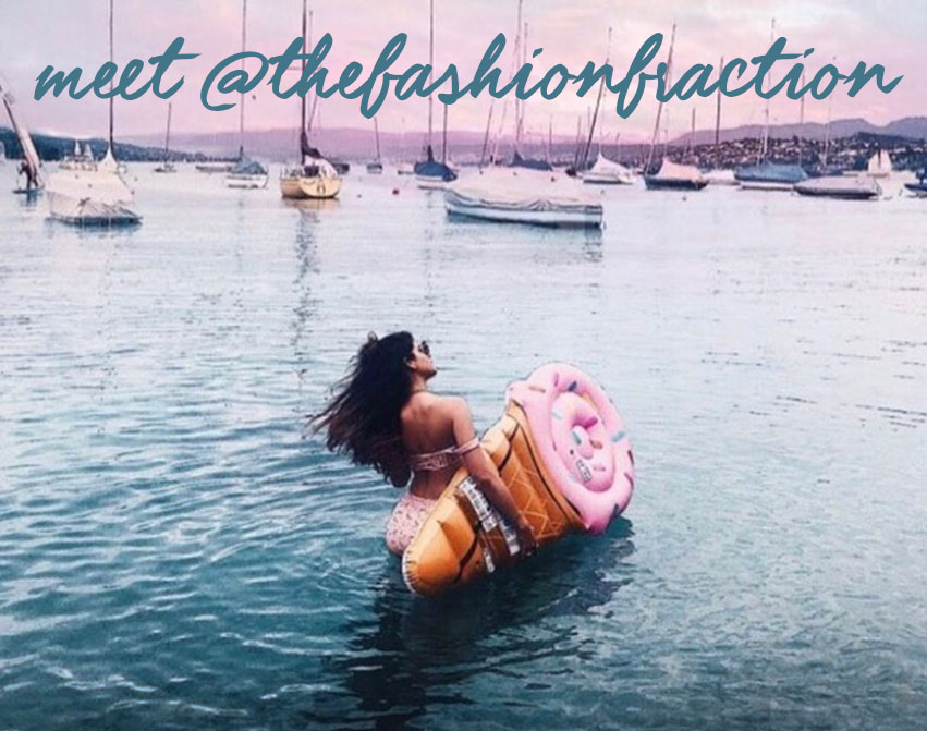Meet @thefashionfraction   |   The Influencer Interview Series